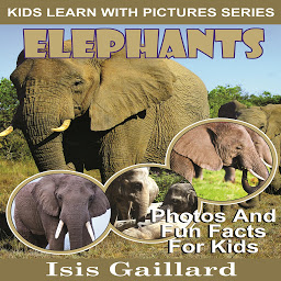 Изображение на иконата за Elephants: Photos and Fun Facts for Kids