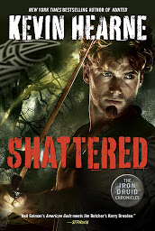 Icon image Shattered: The Iron Druid Chronicles, Book Seven