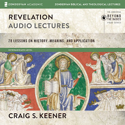 Icon image Revelation: Audio Lectures: 22 Lessons on History, Meaning, and Application