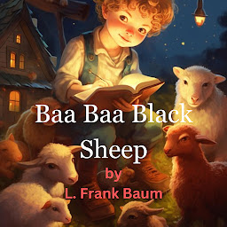 Icon image Baa Baa Black Sheep: Baa Baa Black sheep, have you any wool?