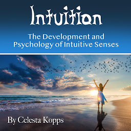 Obraz ikony: Intuition: The Development and Psychology of Intuitive Senses