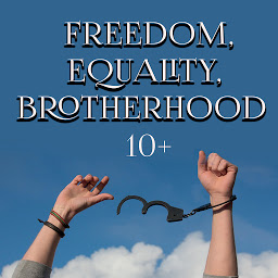 「Freedom, Equality, Brotherhood (10+ famous books): The Communist Manifesto, The Conquest of Bread, The State and Revolution, Narrative of the Life of Frederick Douglass, Incidents in the Life of a Slave Girl, Up from Slavery, The Souls of Black Folk, The Republic, Utopia, The City of the Sun, The New Atlantis, Looking Backward, 2000 to 1887」圖示圖片