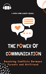 Icon image The Power of Communication: Resolving Conflicts Between Parents and Girlfriend