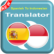 Spanish To Indonesian - ID To ES Speak Translator
