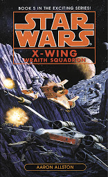 Icon image Star Wars: X-Wing: Wraith Squadron: Book 5