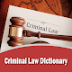 Criminal Law Dictionary