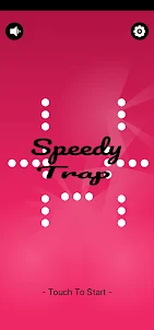 Speedy Trap