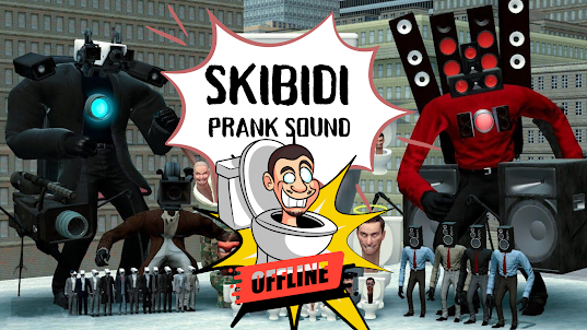 Skibidi prank sound offline