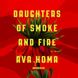 Icon image Daughters of Smoke and Fire: A Novel