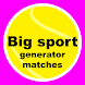 Big sport - generator matches