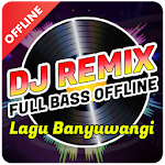 Cover Image of Télécharger DJ Lagu Banyuwangi Full Bass  APK