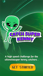 Catch Super Kenny