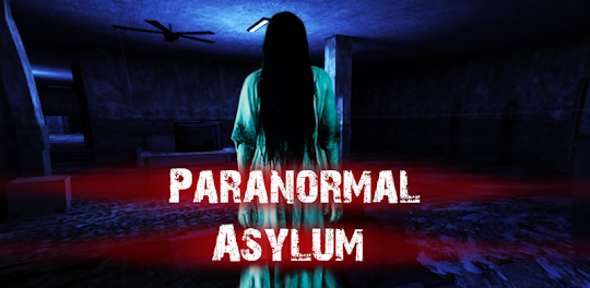 Paranormal Asylum