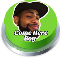 Come Here Boy Button