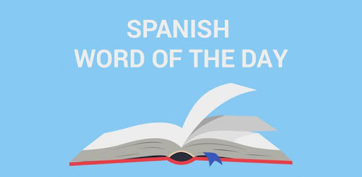 Spanish Word of the Day -Vocab - Apps on Google Play