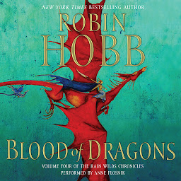 Simge resmi Blood of Dragons: Volume Four of the Rain Wilds Chronicles