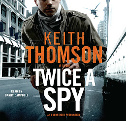 Icon image Twice a Spy: A Novel