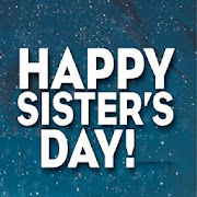 Happy Sister's Day Wishes