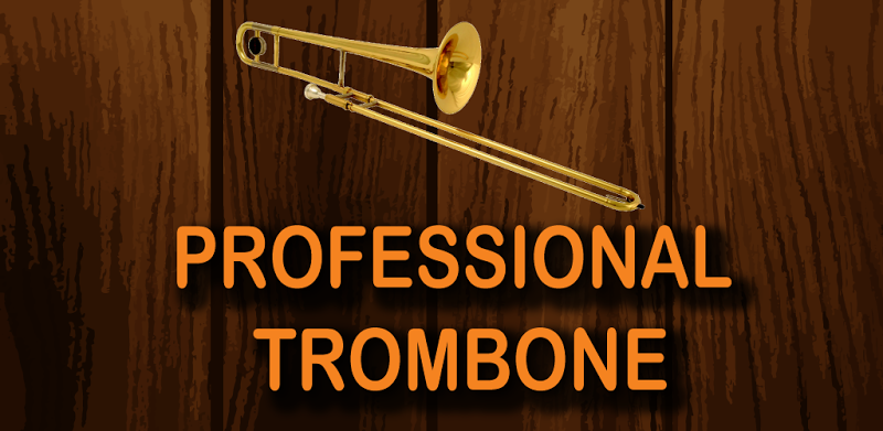Professional Trombone