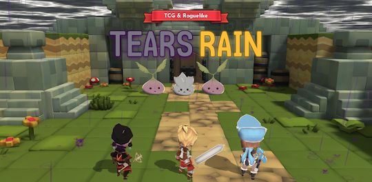 TEARS RAIN : TCG & Roguelike