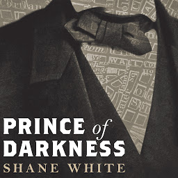 Icon image Prince of Darkness: The Untold Story of Jeremiah G. Hamilton, Wall Street's First Black Millionaire
