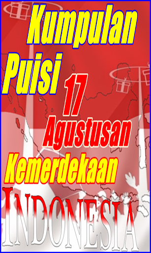 Kumpulan Puisi 17 Agustusan Terlengkap