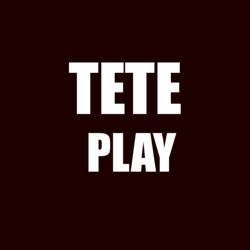 Tete Play