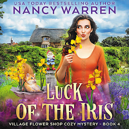 Icon image Luck of the Iris: A Village Flower Shop Paranormal Cozy Mystery