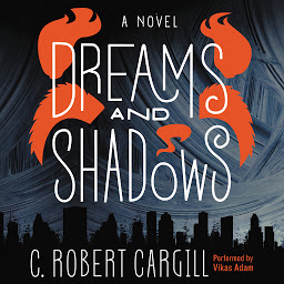 Icon image Dreams and Shadows: A Novel