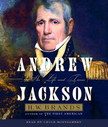 Icon image Andrew Jackson: His Life and Times