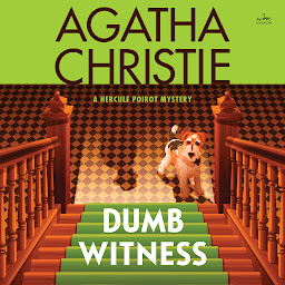 Icon image Dumb Witness: A Hercule Poirot Mystery: The Official Authorized Edition