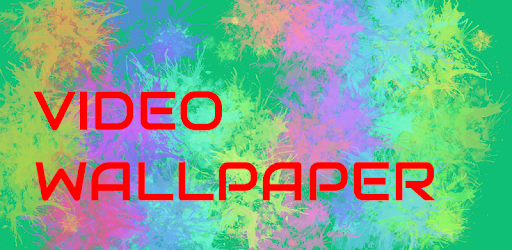 Video Live Wallpaper
