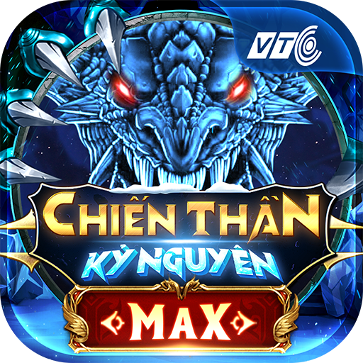 Chiến Thần Kỷ Nguyên MAX 22011616(378688.463405) Icon