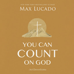 Icon image You Can Count on God: 365 Devotions