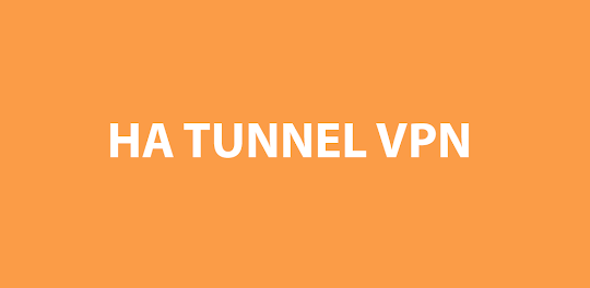 Ha Tunnel Plus Fast Secure VPN