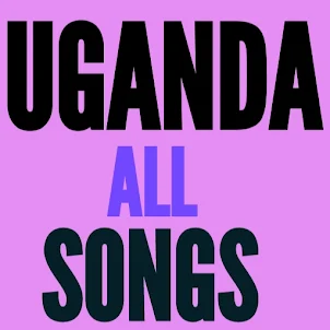 Uganda all songs