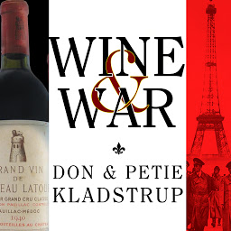 Icon image Wine and War: The French, the Nazis, and the Battle for France's Greatest Treasure