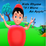 If I Were An Apple Kids Rhyme Apk