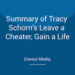 Obraz ikony: Summary of Tracy Schorn's Leave a Cheater, Gain a Life