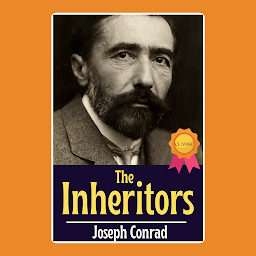 「The Inheritors By Joseph Conrad : From the author of Books like - Heart of Darkness - Lord Jim - Heart of Darkness and Selected Short Fiction - The Secret Agent - Nostromo - Heart of Darkness and The Secret Sharer: Heart of Darkness and Other Tales - The Shadow-Line - The Secret Sharer - Victory - Tales Of Hearsay - Under Western Eyes - The Arrow Of Gold - The Inheritors - Tales Of Unrest」圖示圖片