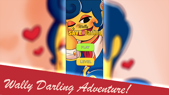 Wally Darling : Save Her Now !