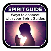 Spirit Guide - Ways to Connect With Spirit Guide