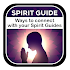 Spirit Guide - Ways to Connect With Spirit Guide1.1
