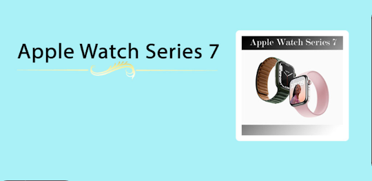 Apple Watch Series 7 guide