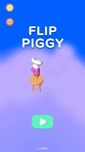 Flip Piggy