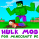 Hulk Mod for Minecraft PE - Androidアプリ