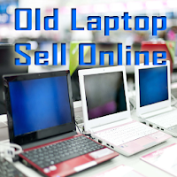 Old Laptop Sell Online –Used Laptop Sell Online