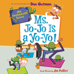 Piktogramos vaizdas („My Weirder-est School #7: Ms. Jo-Jo Is a Yo-Yo!“)