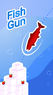 Fish Gun