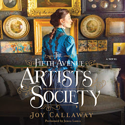 Icon image The Fifth Avenue Artists Society: A Novel